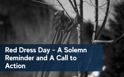 Red Dress Day – A Solemn Reminder and A Call to Action